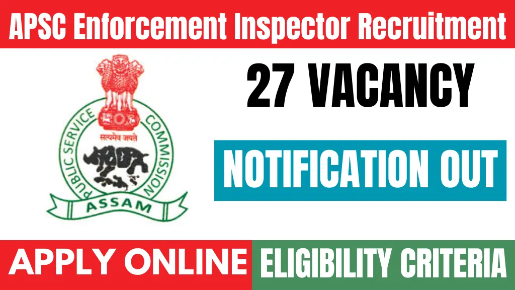 APSC Enforcement Inspector Recruitment 2024